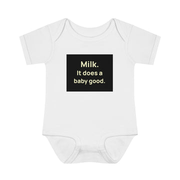 Milk Does A Baby Good Bodysuit