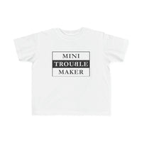 Mini Troublemaker Toddler Tee
